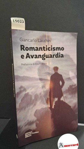 Romanticismo avanguardia - romanticismo,